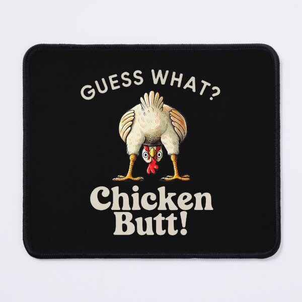 Item preview, Funny Saying Guess What Chicken Butt Chicken Funny Chicken designed and sold by BeverlyBrenda.
