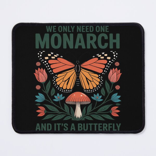 Item preview, We Only Need One Monarch And It's a Butterfly Peace Activist designed and sold by Rotasiin.