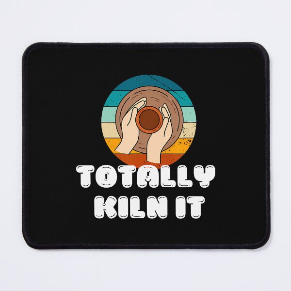 Item preview, Totally Kiln It Pottery Wheel Class Craft Molding Clay Fun designed and sold by DanielleTonia.