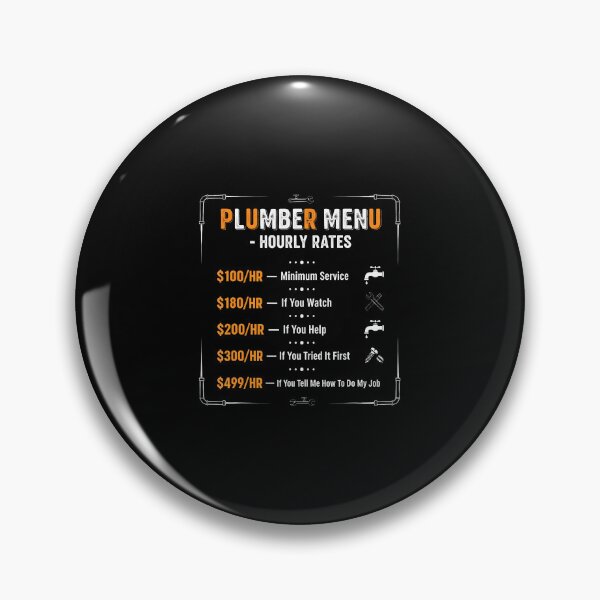 Item preview, Plumber Hourly Rate Funny Plumbers designed and sold by DanielleTonia.