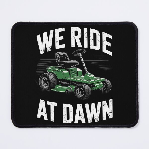 Item preview, We Ride At Dawn Landscapers Lawn Mower Gardener Lawn Mowing designed and sold by Rotasiin.