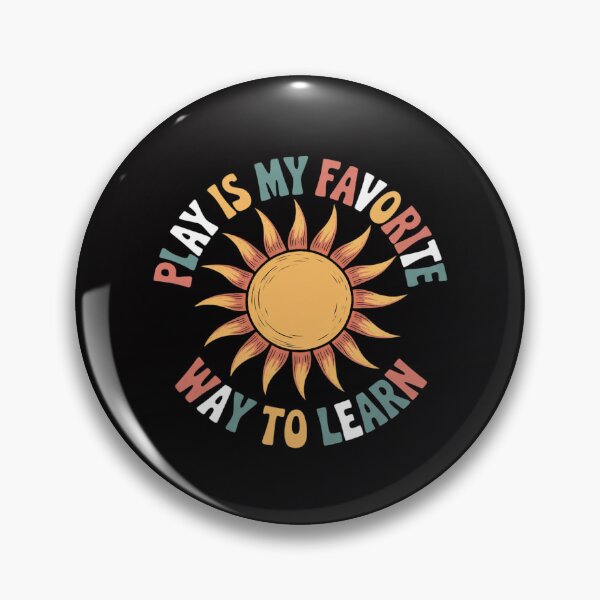 Item preview, Play Is My Favorite Way to Learn, Teacher Child Life Sp designed and sold by Silicula.