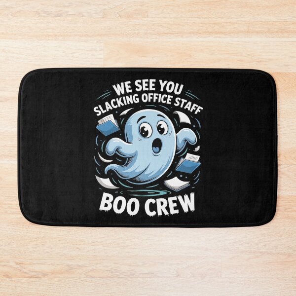 Item preview, We See You Slacking Office Boo Crew designed and sold by Rotasiin.