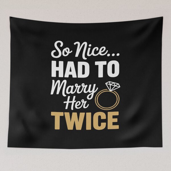 Item preview, Wedding Vow Renewal Ceremony So Nice Had to Marry Her Twice designed and sold by Rotasiin.