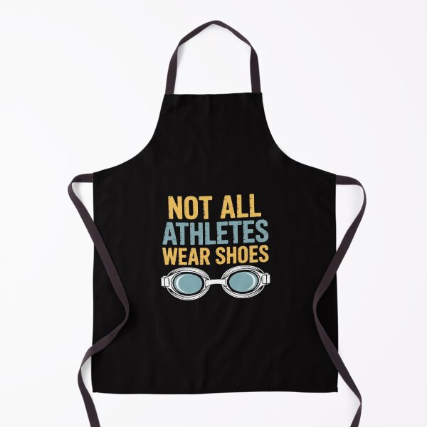 Item preview, Not All Athletes Wear Shoes Swimmers Team Swim designed and sold by Silicula.