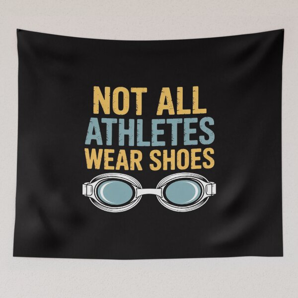 Item preview, Not All Athletes Wear Shoes Swimmers Team Swim designed and sold by Silicula.