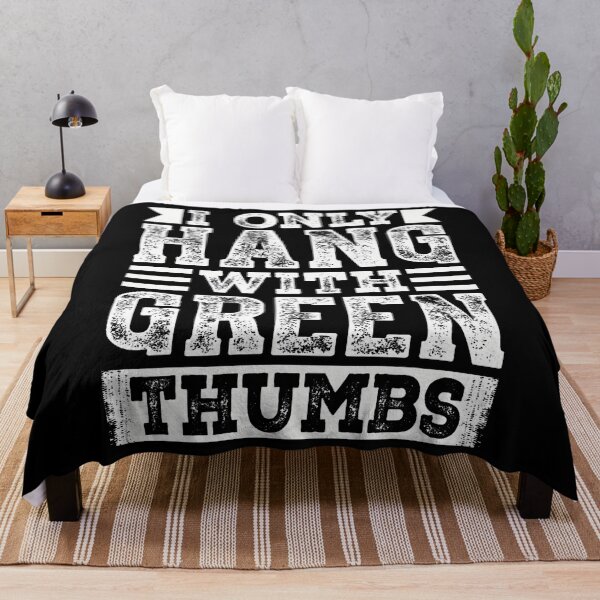 Item preview, I Only Hang With Green Thumbs Gardener Plant Humor designed and sold by TashiaJerrie.