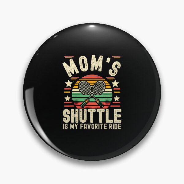 Item preview, Funny Badminton Mom Joke Mom'S Shuttle Is My Favorite Ride designed and sold by TashiaJerrie.