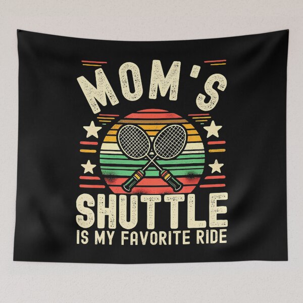 Item preview, Funny Badminton Mom Joke Mom'S Shuttle Is My Favorite Ride designed and sold by TashiaJerrie.