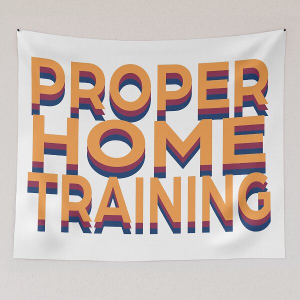 Item preview, Proper Home Training designed and sold by PSCSCo.