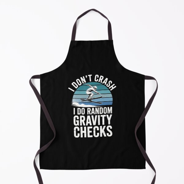 Item preview, Funny Skiing I Don't Crash I Do Random Gravity Checks designed and sold by DentistLegal.