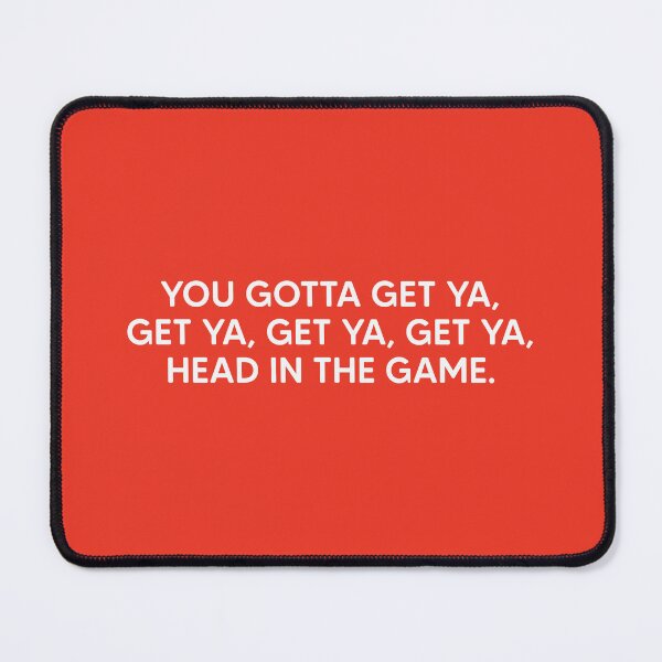 Item preview, Get Ya Head In The Game. designed and sold by mantrasupply.