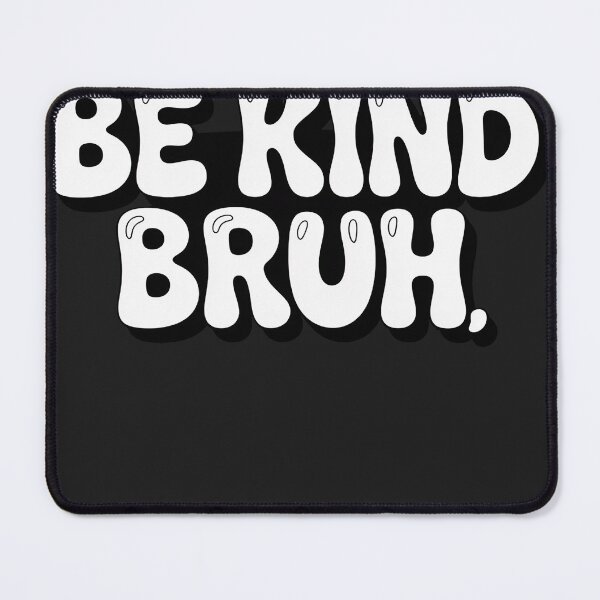 Item preview, Unity Day 2023 Anti Bullying Awareness Kindness Be Kind Bruh 2 designed and sold by AvagondaMind.