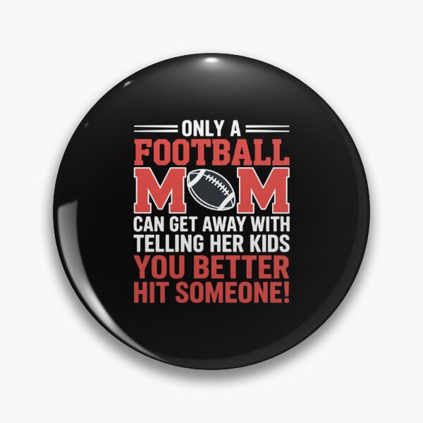 Item preview, Mom Football Better Hit Someone Gridiron Women Gift designed and sold by GalaFunny.