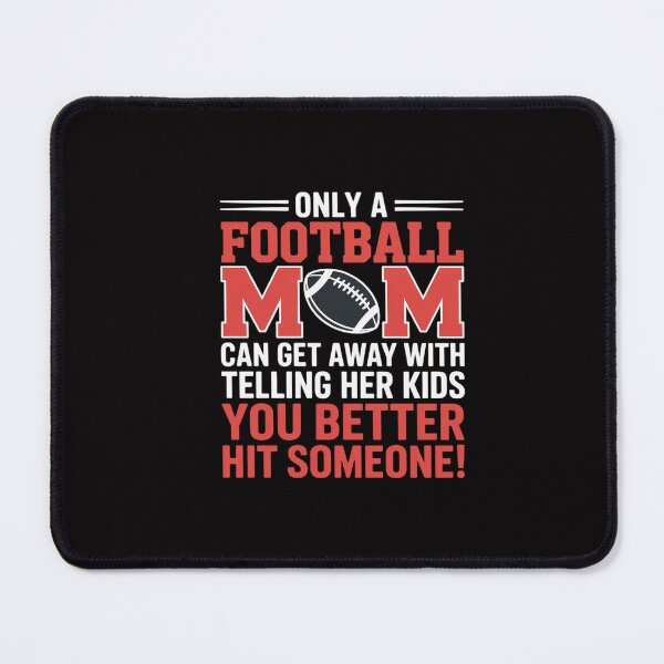Item preview, Mom Football Better Hit Someone Gridiron Women Gift designed and sold by GalaFunny.