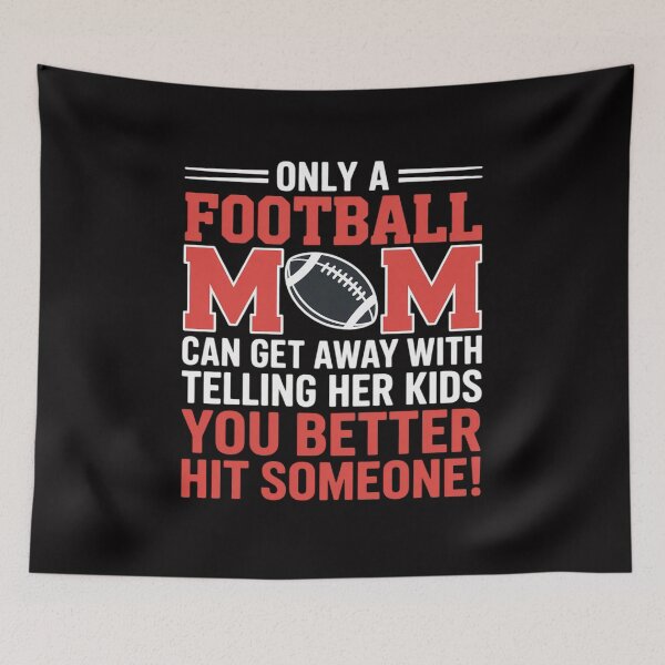 Item preview, Mom Football Better Hit Someone Gridiron Women Gift designed and sold by GalaFunny.