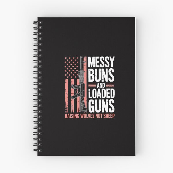 Item preview, Messy Buns & Loaded Guns Raising Wolves Not Sheep designed and sold by GalaFunny.