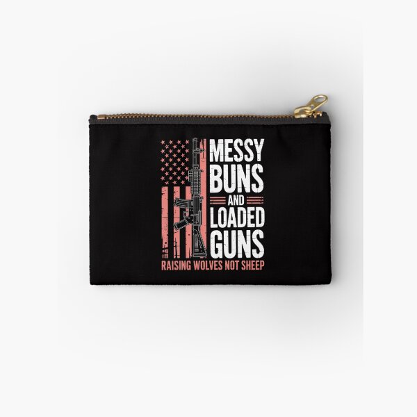 Item preview, Messy Buns & Loaded Guns Raising Wolves Not Sheep designed and sold by GalaFunny.