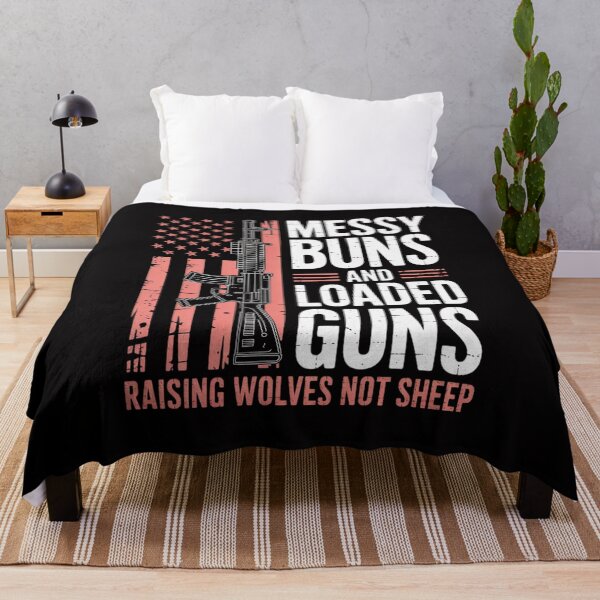 Item preview, Messy Buns & Loaded Guns Raising Wolves Not Sheep designed and sold by GalaFunny.