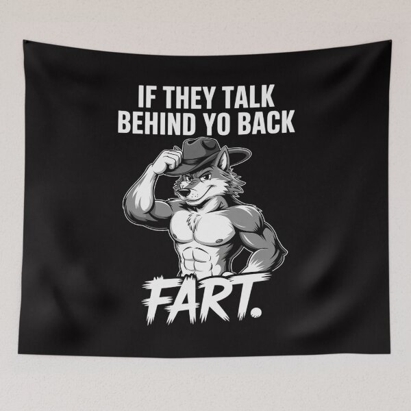 Item preview, Meme If They Talk Behind Your Back Fart Oddly Specific designed and sold by GalaFunny.