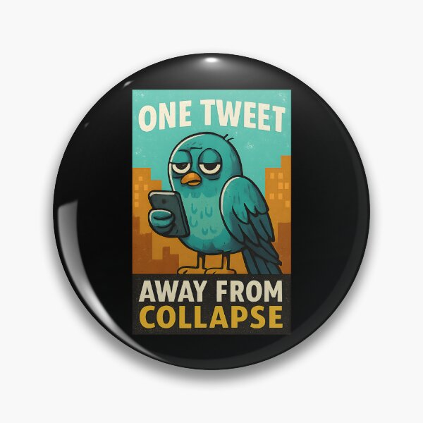 Item preview, Bird Quote One Tweet Away From Collapse designed and sold by pekanelm43.