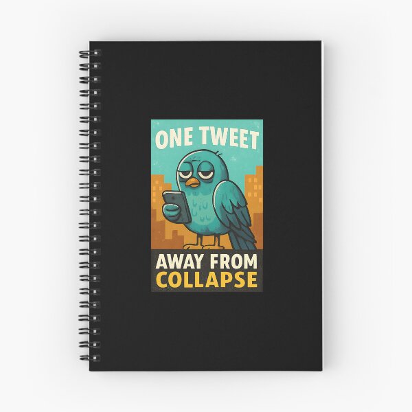 Item preview, Bird Quote One Tweet Away From Collapse designed and sold by pekanelm43.