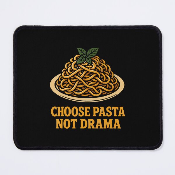 Item preview, Choose Pasta Not Drama Funny Food Slogan designed and sold by PeggyBeverly.
