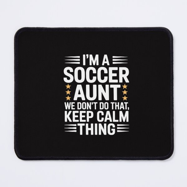 Item preview, Keep Calm Soccer Aunt Aunts Auntie Gifts designed and sold by GalaFunny.