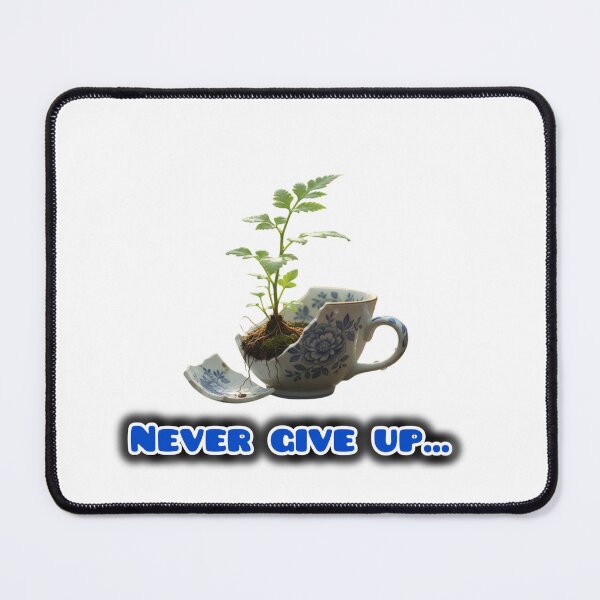 Item preview, Never Give Up – Hope Growing From Broken Pieces Design designed and sold by Ranrajshop.