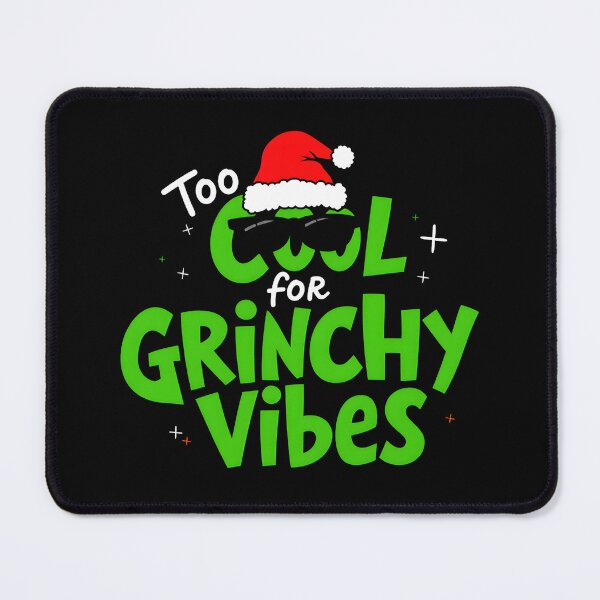 Item preview, Too Cool For Grinchy Vibes Christmas designed and sold by pbxxxdesigns.
