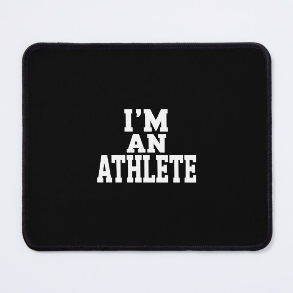 Item preview, I'M AN ATHLETE designed and sold by RustsyMin.