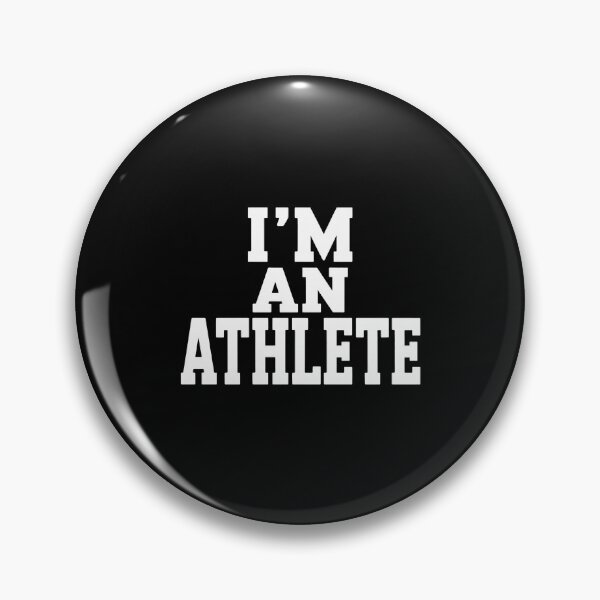 Item preview, I'M AN ATHLETE designed and sold by RustsyMin.