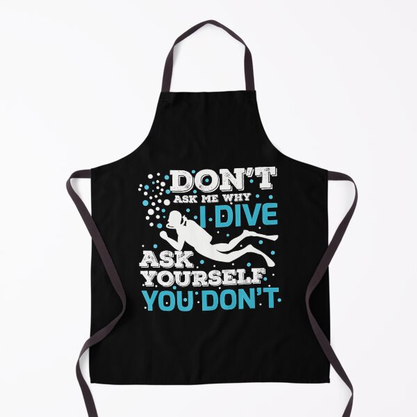 Item preview, Scuba Diving Diver Dive Ocean Dont Ask Me Why I Dive designed and sold by KellyJudith.