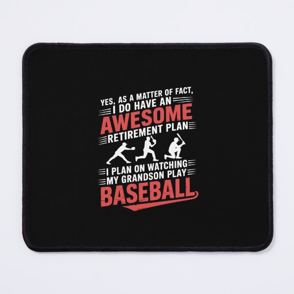 Item preview, I Plan On Watching My Grandson Play Baseball designed and sold by RustsyMin.