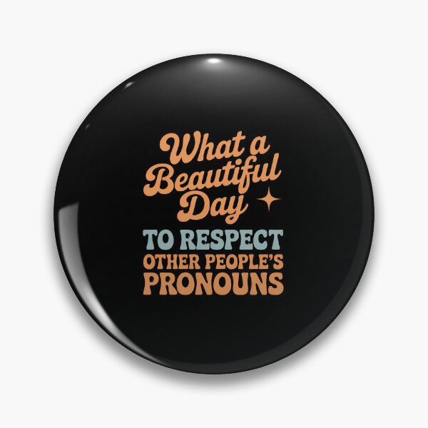Item preview, What A Beautiful Day To Respect People's Pronouns designed and sold by velltoons.