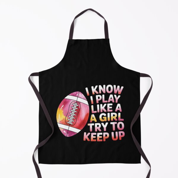 Item preview, I Know I Play Like A Girl Try To Keep Up I American Football designed and sold by RustsyMin.