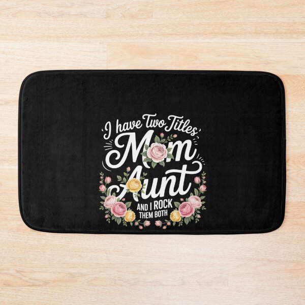 Item preview, I Have Two Titles Mom Aunt Mothers Day Mama Aunty Women designed and sold by RustsyMin.