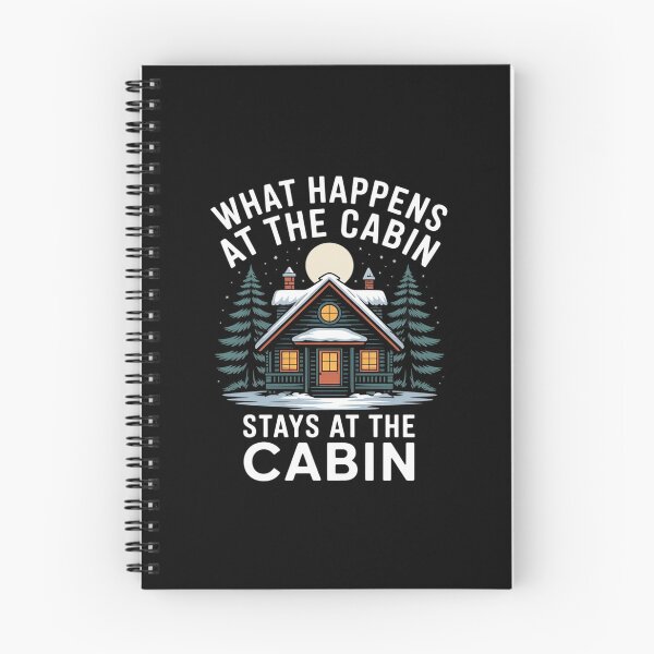 Item preview, What Happens at The Cabin Stays at The Cabin designed and sold by velltoons.