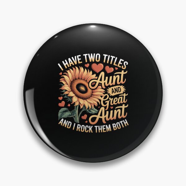 Item preview, I Have Two Titles Aunt And Great Aunt Sunflower Mother's Day designed and sold by RustsyMin.