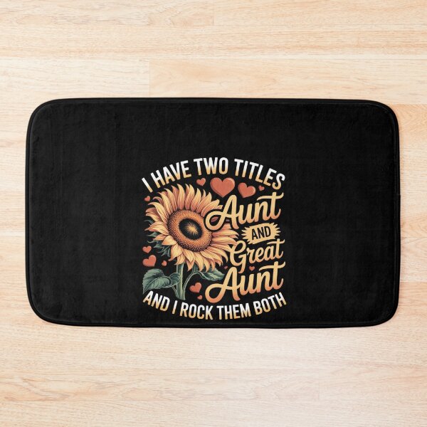 Item preview, I Have Two Titles Aunt And Great Aunt Sunflower Mother's Day designed and sold by RustsyMin.