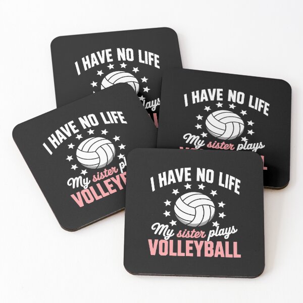 Item preview, I Have No Life My Sister Plays Volleyball Quotes Rules designed and sold by RustsyMin.