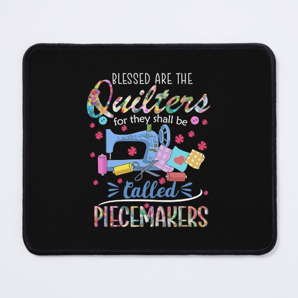 Item preview, Blessed Are The Quilters For They Shall Be Called Piecemakers designed and sold by SarahLeanne1.