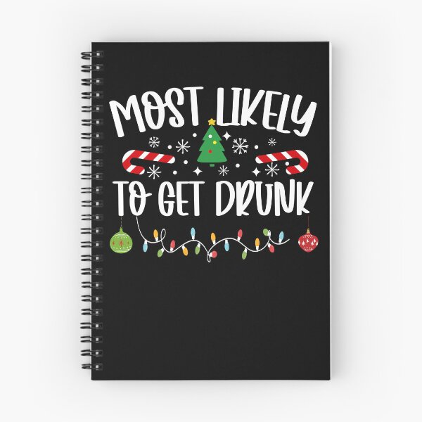 Item preview, Most Likely To Get Drunk designed and sold by DavidCloud.