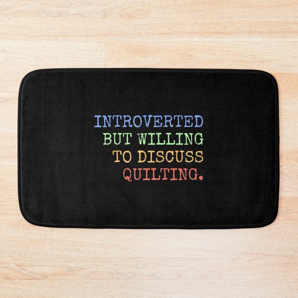Item preview, Introverted But Willing To Discuss Quilting designed and sold by PatsyMargie.