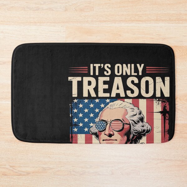 Item preview, 4th Of July George Washington It's Only Treason If You Lose designed and sold by Hofersofer.