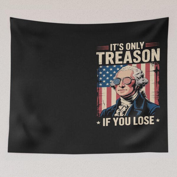 Item preview, 4th Of July George Washington It's Only Treason If You Lose designed and sold by Hofersofer.