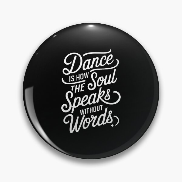 Item preview, Dance Is How The Soul Speaks Without Words Dancing Dancer designed and sold by MarionCharleen.