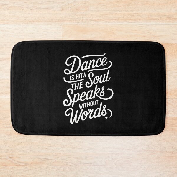 Item preview, Dance Is How The Soul Speaks Without Words Dancing Dancer designed and sold by MarionCharleen.