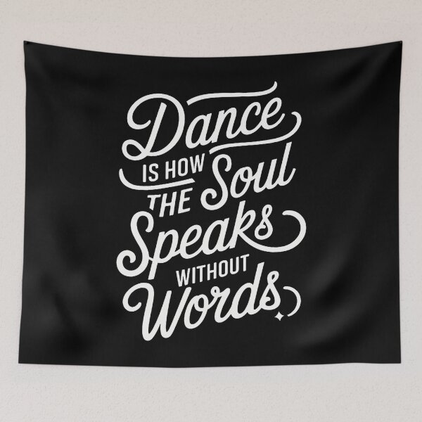Item preview, Dance Is How The Soul Speaks Without Words Dancing Dancer designed and sold by MarionCharleen.
