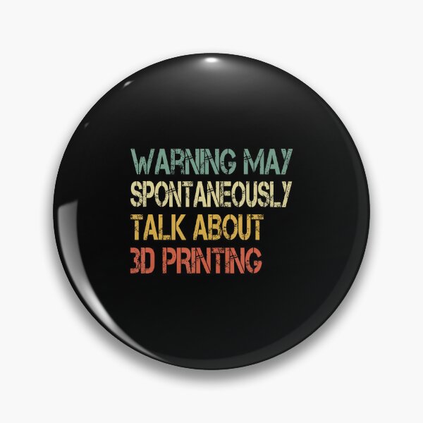 Item preview, Funny Retro Warning May Spontaneously Talk About 3D Printing designed and sold by AlbertaDana.